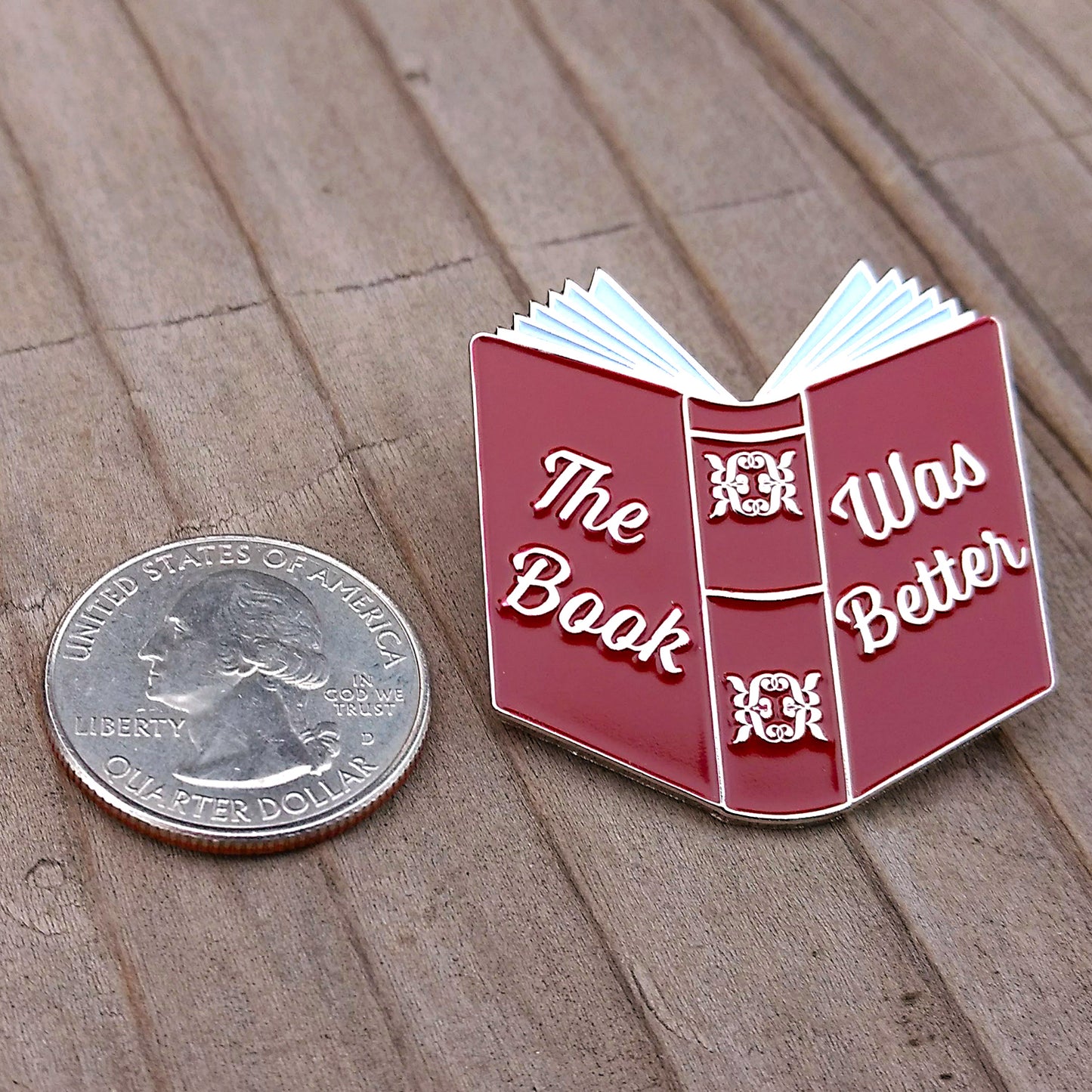 The Book Was Better Enamel Pin