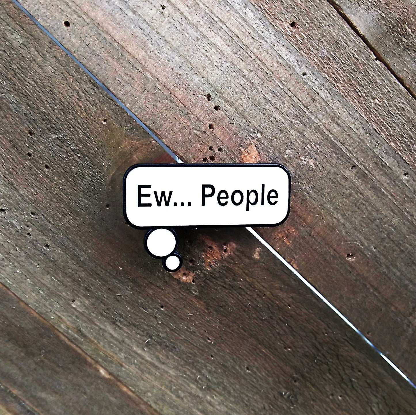 Eww... People Enamel Pin