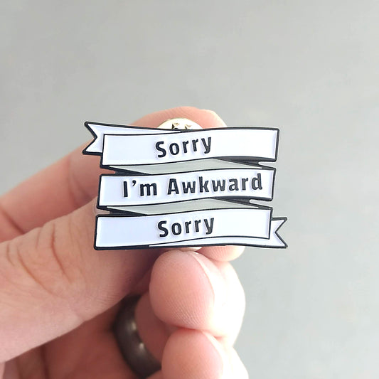 Sorry I'm Awkward Sorry Enamel pin